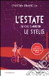 L' estate in cui caddero le stelle. E-book. Formato EPUB ebook di Cristina Brambilla