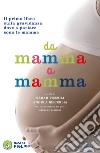 Da mamma a mamma. E-book. Formato EPUB ebook