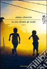 Se ora chiudo gli occhi. E-book. Formato EPUB ebook