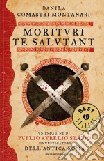 Morituri te salutant. E-book. Formato EPUB ebook