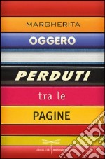 Perduti tra le pagine. E-book. Formato EPUB ebook