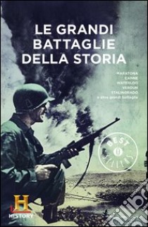 Le grandi battaglie della storia. History Channel. E-book. Formato EPUB ebook