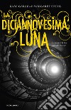 La diciannovesima luna. E-book. Formato EPUB ebook di Kami Garcia