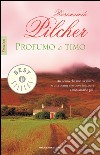 Profumo di timo. E-book. Formato EPUB ebook di Rosamunde Pilcher