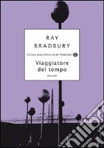 Viaggiatore del tempo. E-book. Formato EPUB ebook