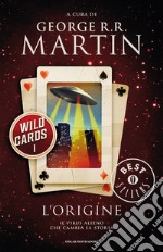 L' origine. Wild cards. E-book. Formato EPUB ebook