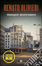 Dunque morranno. I gialli di Milano. E-book. Formato EPUB ebook