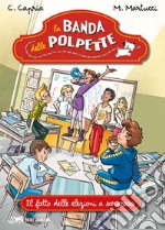 Il fatto delle elezioni a sorpresa. La banda delle polpette. E-book. Formato EPUB ebook