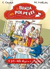 Il fatto delle elezioni a sorpresa. La banda delle polpette. E-book. Formato EPUB ebook di Carolina Capria