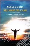 Nel nome dell'Uno. L'ipnosi regressiva e i colloqui con i Maestri dell'Amore. E-book. Formato EPUB ebook