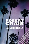 La sentinella. E-book. Formato EPUB ebook