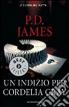 Un indizio per Cordelia Gray. E-book. Formato EPUB ebook