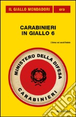 Carabinieri in giallo 6. E-book. Formato EPUB ebook