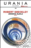 Anonima aldilà. E-book. Formato EPUB ebook di Robert Sheckley