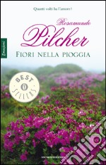 Fiori nella pioggia. E-book. Formato EPUB ebook