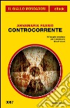 Controcorrente. E-book. Formato EPUB ebook di Annamaria Fassio