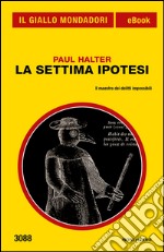 La settima ipotesi. E-book. Formato EPUB ebook