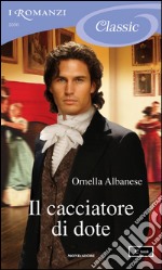 Il cacciatore di dote. E-book. Formato EPUB ebook