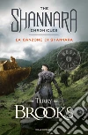 La canzone di Shannara. E-book. Formato EPUB ebook di Terry Brooks