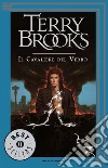 Il cavaliere del verbo. Il ciclo del demone. E-book. Formato EPUB ebook di Terry Brooks