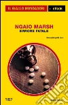 Errore fatale. E-book. Formato EPUB ebook di Ngaio Marsh