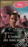 L' uomo dei miei sogni. E-book. Formato EPUB ebook di Jude Deveraux