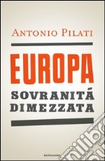 Europa: sovranità dimezzata. E-book. Formato EPUB ebook