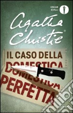 Il caso della domestica perfetta e altre storie. E-book. Formato EPUB ebook