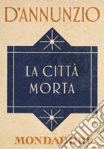 La città morta. E-book. Formato EPUB ebook