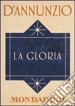 La gloria. E-book. Formato EPUB ebook