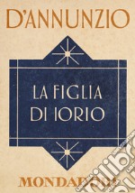 La figlia di Iorio. E-book. Formato EPUB ebook