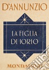 La figlia di Iorio. E-book. Formato EPUB ebook