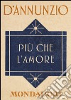 Più che l'amore. E-book. Formato EPUB ebook