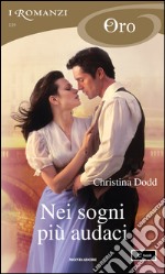 Nei sogni più audaci. E-book. Formato EPUB ebook