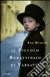 Il piccolo burattinaio di Varsavia. E-book. Formato EPUB ebook di Eva Weaver
