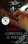 Copritele il volto. E-book. Formato EPUB ebook