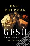 Gesù è davvero esistito? Un'inchiesta storica. E-book. Formato EPUB ebook di Bart D. Ehrman