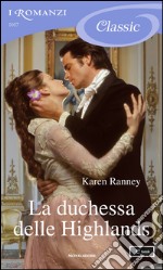 La duchessa delle Highlands. E-book. Formato EPUB ebook