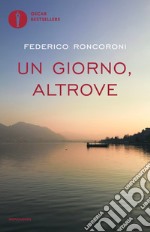 Un giorno, altrove. E-book. Formato EPUB ebook