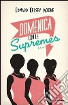 Domenica con le Supremes. E-book. Formato EPUB ebook