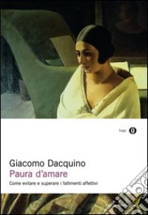 Paura d'amare. E-book. Formato EPUB ebook di Giacomo Dacquino