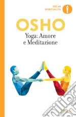 Yoga: amore e meditazione. E-book. Formato EPUB ebook