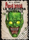 La maschera infernale. E-book. Formato EPUB ebook