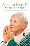 Il vangelo dell'amore. Le parole di un santo che ha fatto la storia. E-book. Formato EPUB ebook di Giovanni Paolo II