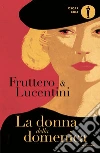 La donna della domenica. E-book. Formato EPUB ebook di Carlo Fruttero