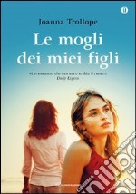 Le mogli dei miei figli. E-book. Formato EPUB ebook