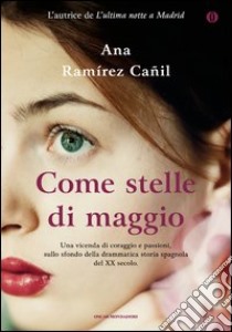 Come stelle di maggio. E-book. Formato EPUB ebook di Ana Ramírez Cañil