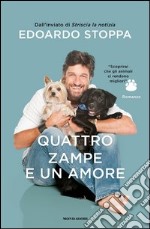 Quattro zampe e un amore. E-book. Formato EPUB ebook