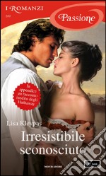 Irresistibile sconosciuto. E-book. Formato EPUB ebook