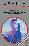 AAA Asso decontaminazioni interplanetarie & altri racconti. E-book. Formato EPUB ebook di Robert Sheckley